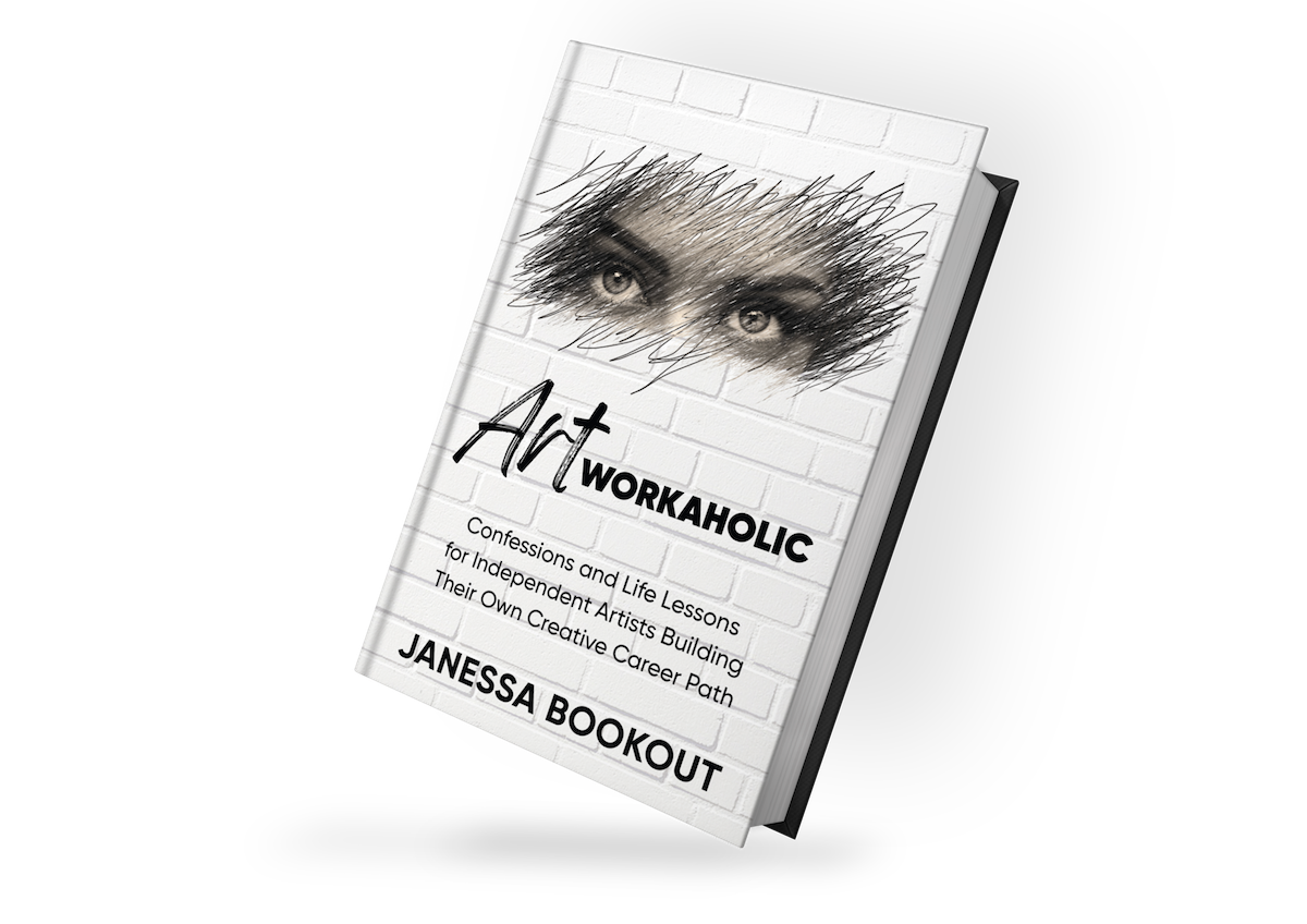 ARTworkaholic: Confessions and Life Lessons for Independent Artists Building Their Own Creative Career Path